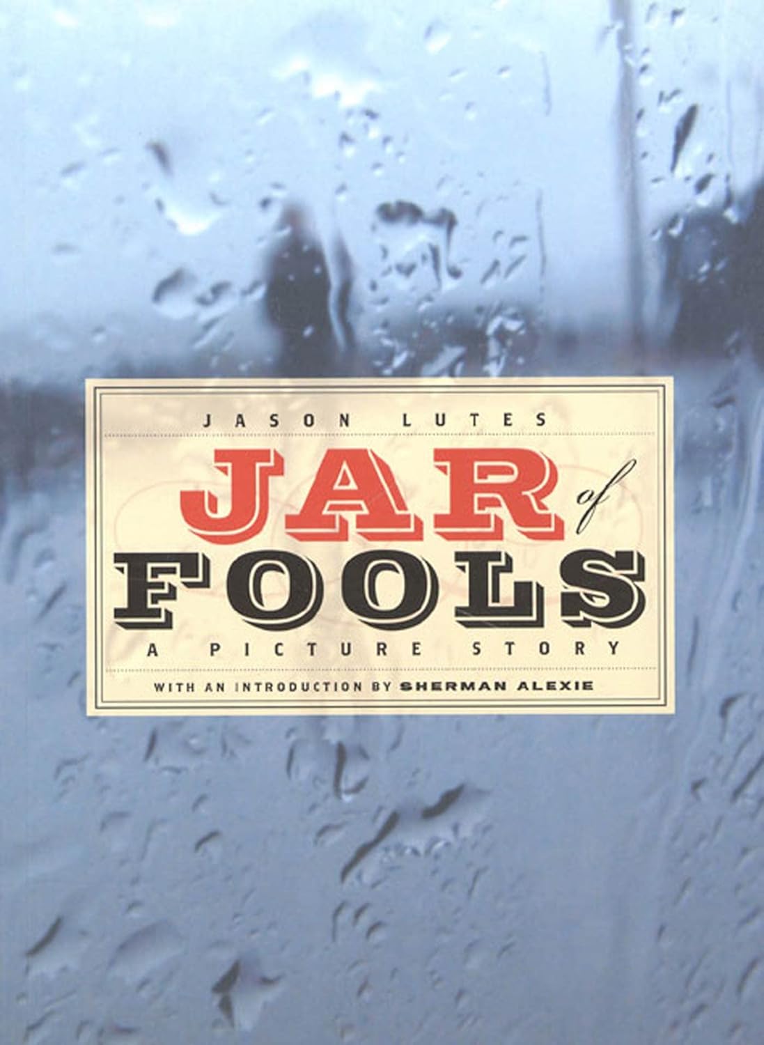 Jar of Fools: A Picture Story (Drawn and Quarterly)
Jar of Fools: A Picture Story (Drawn and Quarterly)