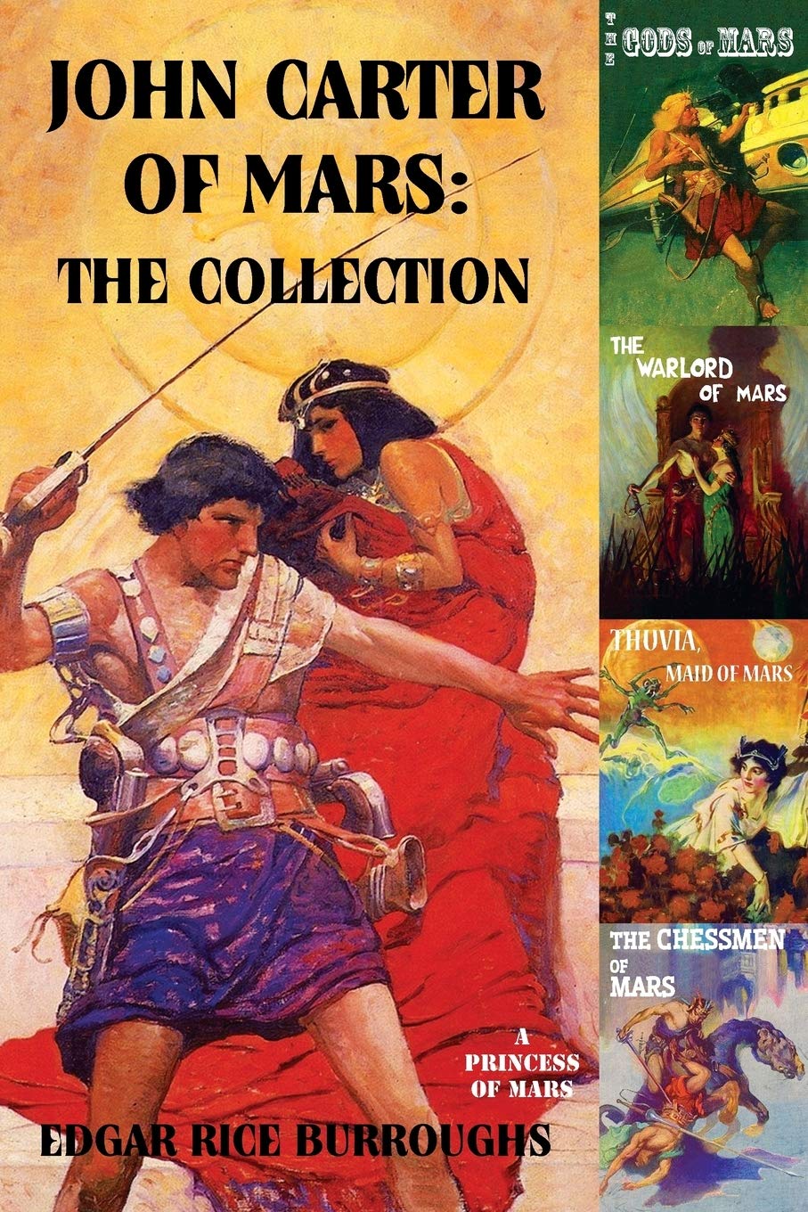 John Carter of Mars: The Collection - A Princess of Mars; The Gods of Mars; The Warlord of Mars; Thuvia, Maid of Mars; The Chessmen of Mars (Purple Rose Publishing)
John Carter of Mars: The Collection - A Princess of Mars; The Gods of Mars; The Warlord of Mars; Thuvia, Maid of Mars; The Chessmen of Mars (Purple Rose Publishing)