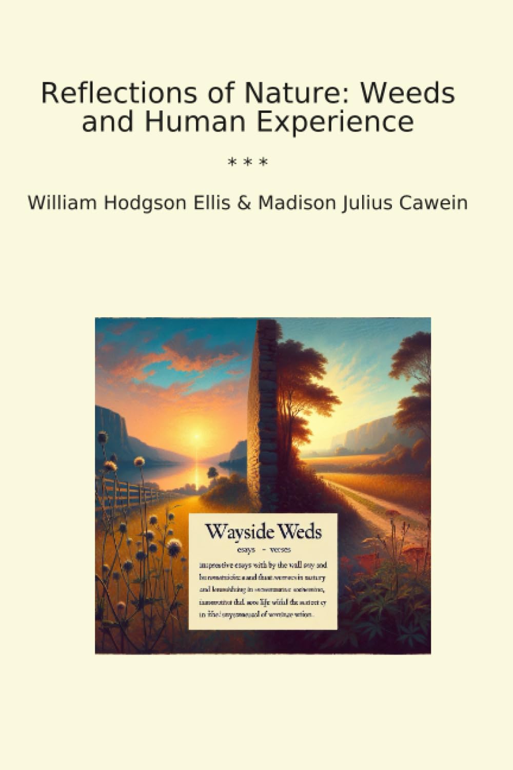 Reflections of Nature: Weeds and Human Experience (Classic Bundles) (Lettel Books)
Reflections of Nature: Weeds and Human Experience (Classic Bundles) (Lettel Books)