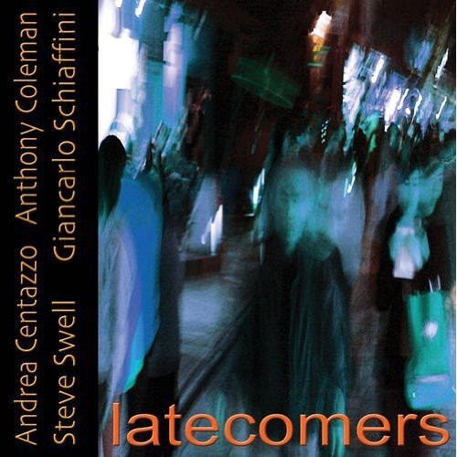 CD диск Centazzo, Andrea: Latecomers
CD диск Centazzo, Andrea: Latecomers
