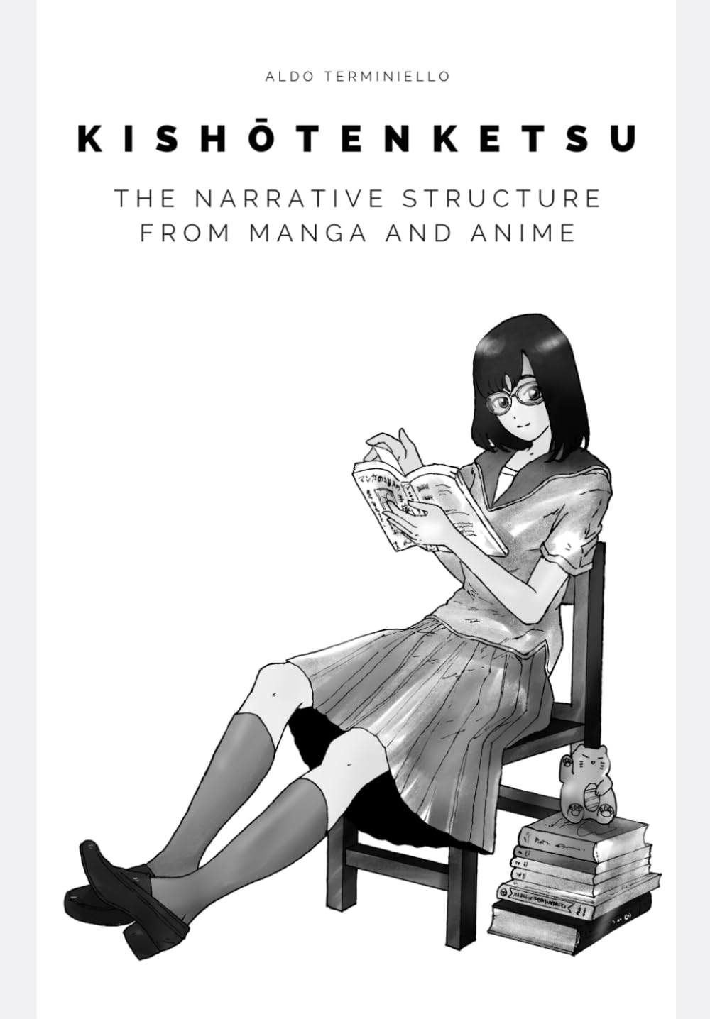 Kishōtenketsu: The narrative structure from manga and anime (Independently published)
Kishōtenketsu: The narrative structure from manga and anime (Independently published)