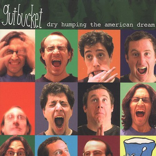CD диск Gutbucket: Dry Humping the American Dream
CD диск Gutbucket: Dry Humping the American Dream