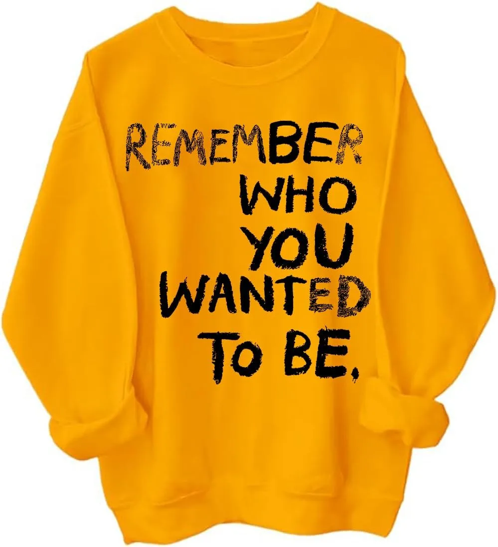 Свитшот Remember Who You Wanted To Be
Свитшот Remember Who You Wanted To Be