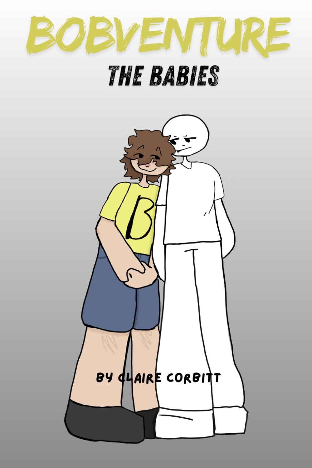 Bob Venture: The Babies: A Graphic Novel For Kids About Babysitting Written By a Kid
Bob Venture: The Babies: A Graphic Novel For Kids About Babysitting Written By a Kid