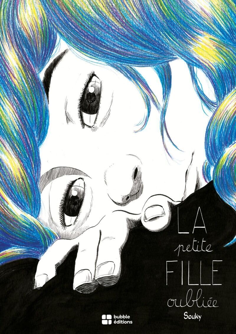 La Petite fille oubliée (BUBBLE EDITIONS)
La Petite fille oubliée (BUBBLE EDITIONS)