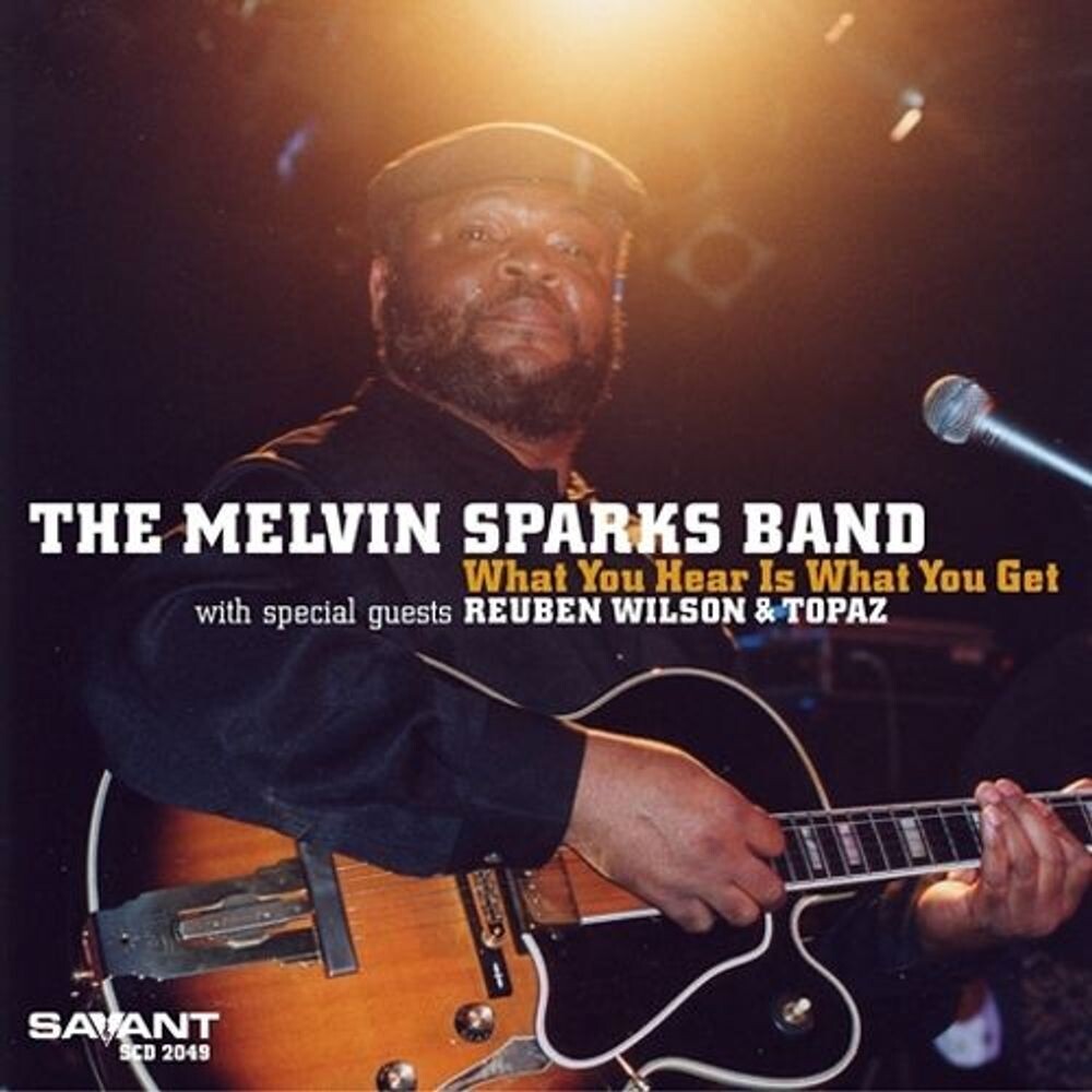 Диск CD What You Hear Is What You Get - Melvin Sparks
Диск CD What You Hear Is What You Get - Melvin Sparks