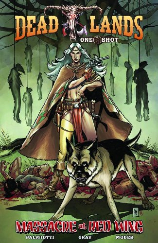 Deadlands Massacre At Red Wing One Shot (IMAGE COMICS)
Deadlands Massacre At Red Wing One Shot (IMAGE COMICS)