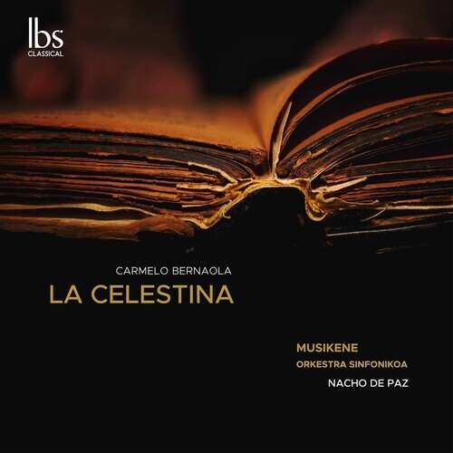 CD диск Bernaola / Musikene Orkestra Sinfonikoa: La Celestina (Complete Ballet)
CD диск Bernaola / Musikene Orkestra Sinfonikoa: La Celestina (Complete Ballet)