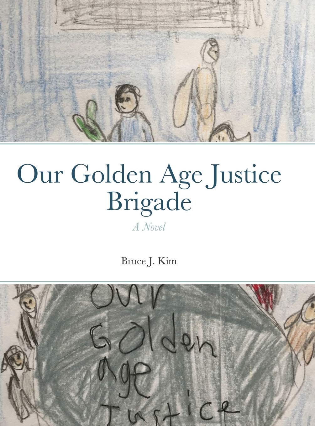 Our Golden Age Justice Brigade (Lulu.com)
Our Golden Age Justice Brigade (Lulu.com)