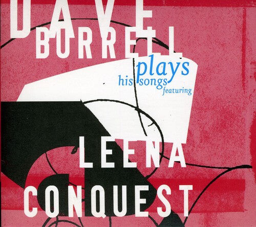 CD диск Burrell, Dave / Conquest, Leena: Plays His Songs
CD диск Burrell, Dave / Conquest, Leena: Plays His Songs
