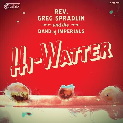 Виниловая пластинка Spradlin, Greg / Band Of Imperials - Hi-Watter
Виниловая пластинка Spradlin, Greg / Band Of Imperials - Hi-Watter