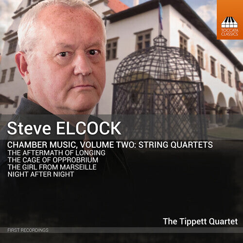 CD диск Elcock / Mills / Tippett Quartet: Chamber Music, Vol. 2 - String Quartets
CD диск Elcock / Mills / Tippett Quartet: Chamber Music, Vol. 2 - String Quartets