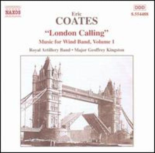 CD диск Coates, Eric / Royal Artillery Band / Kingston: Music For Wind Band #1: "london Calling"
CD диск Coates, Eric / Royal Artillery Band / Kingston: Music For Wind Band #1: "london Calling"