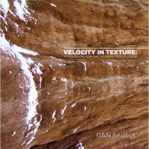 CD диск Savell, Dan: Velocity in Texture: Percussion for the Modern Dan
CD диск Savell, Dan: Velocity in Texture: Percussion for the Modern Dan