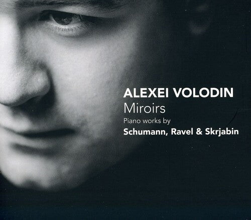 CD диск Volodin / Schumann / Ravel / Scriabin: Miroirs: Piano Works By Schumann
CD диск Volodin / Schumann / Ravel / Scriabin: Miroirs: Piano Works By Schumann