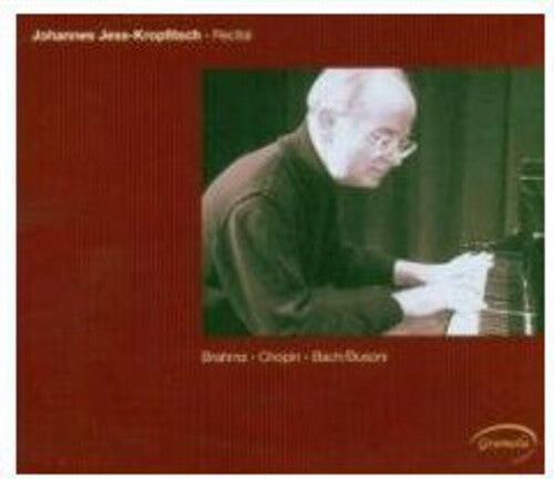 CD диск Brahms / Chopin / Bach / Jess-Kropfitsch, Johannes: Recital
CD диск Brahms / Chopin / Bach / Jess-Kropfitsch, Johannes: Recital