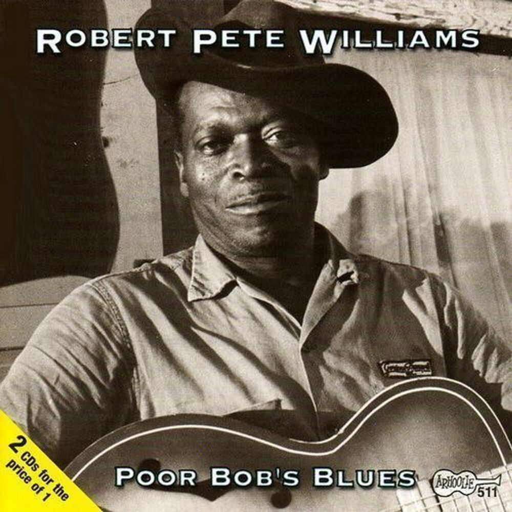 Диск CD Poor Bob's Blues - Robert Pete Williams
Диск CD Poor Bob's Blues - Robert Pete Williams