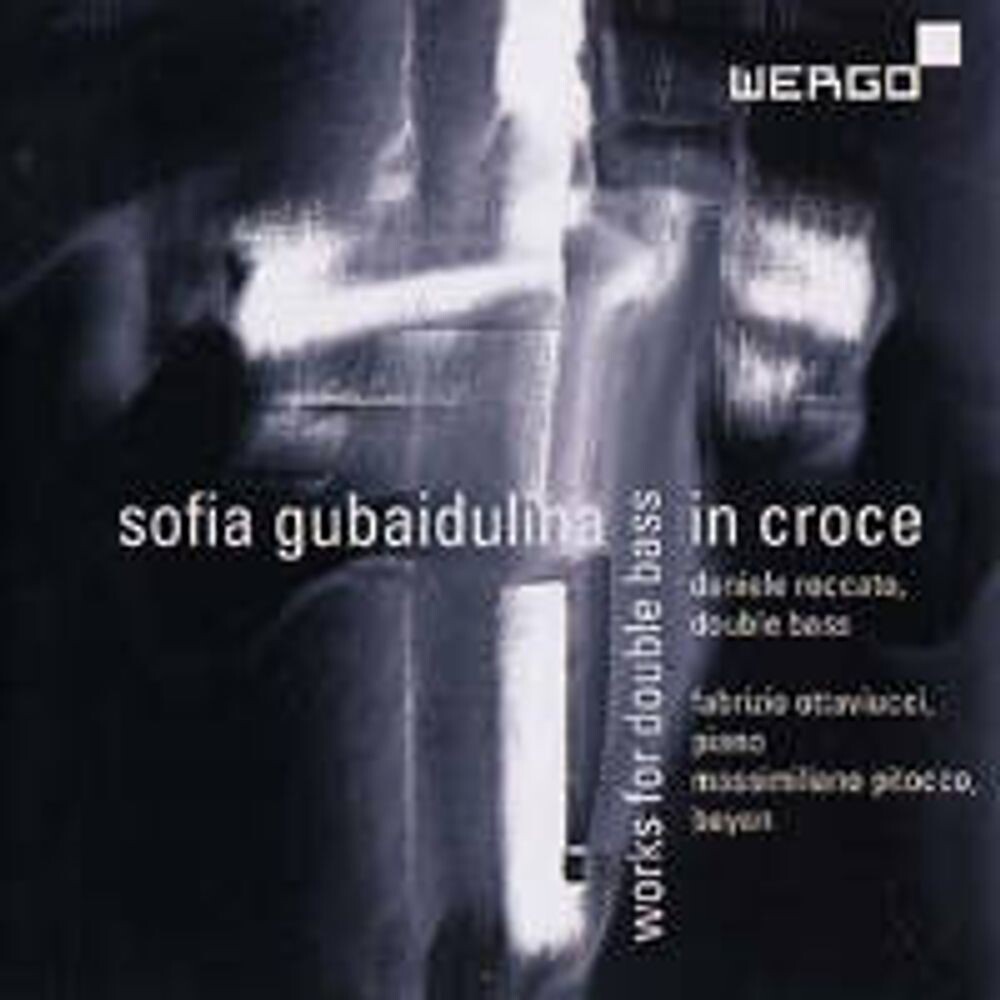 Диск CD In Croce: Works For Double Bass - Sofia Gubaidulina
Диск CD In Croce: Works For Double Bass - Sofia Gubaidulina