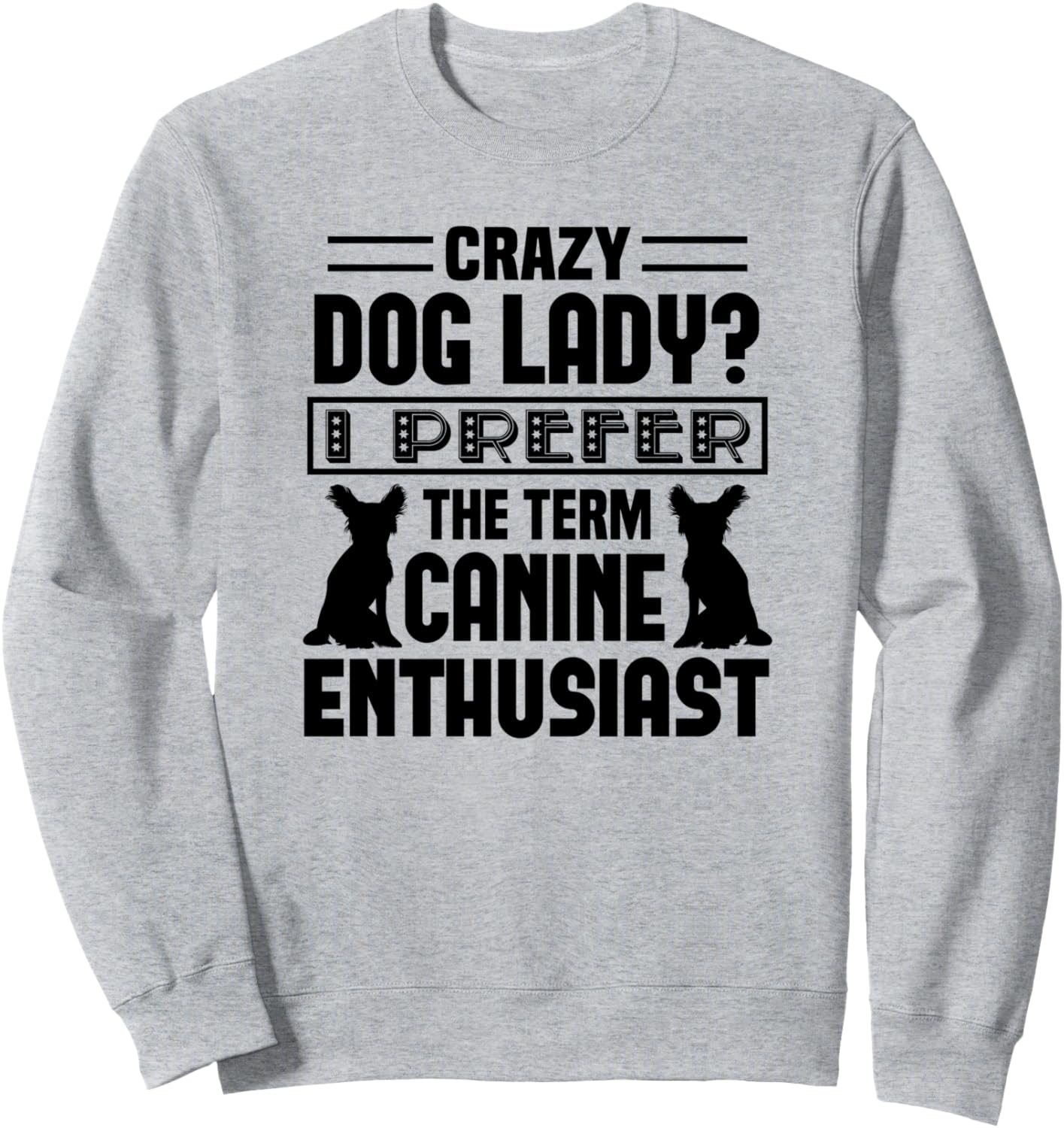 «Сумасшедшая любительница собак. Я предпочитаю термин «смешная толстовка для собаководов»» Crazy Dog Lady I Prefer The Term, серый
«Сумасшедшая любительница собак. Я предпочитаю термин «смешная толстовка для собаководов»» Crazy Dog Lady I Prefer The Term, серый