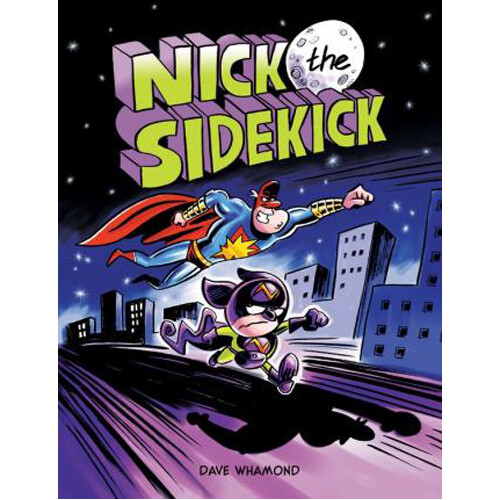 Книга Nick The Sidekick (Hardback)
Книга Nick The Sidekick (Hardback)