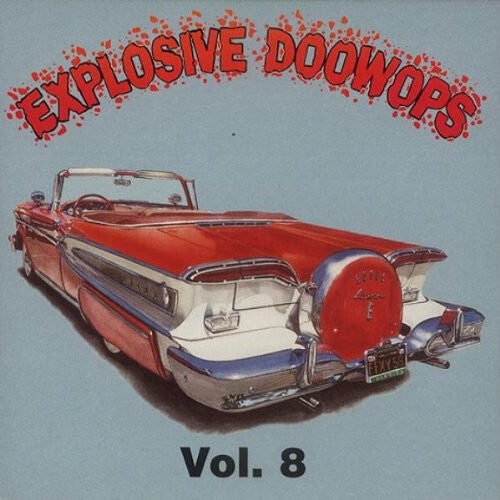 CD диск Explosive Doo Wops 8 / Various: Explosive Doo Wops 8 / Various
CD диск Explosive Doo Wops 8 / Various: Explosive Doo Wops 8 / Various