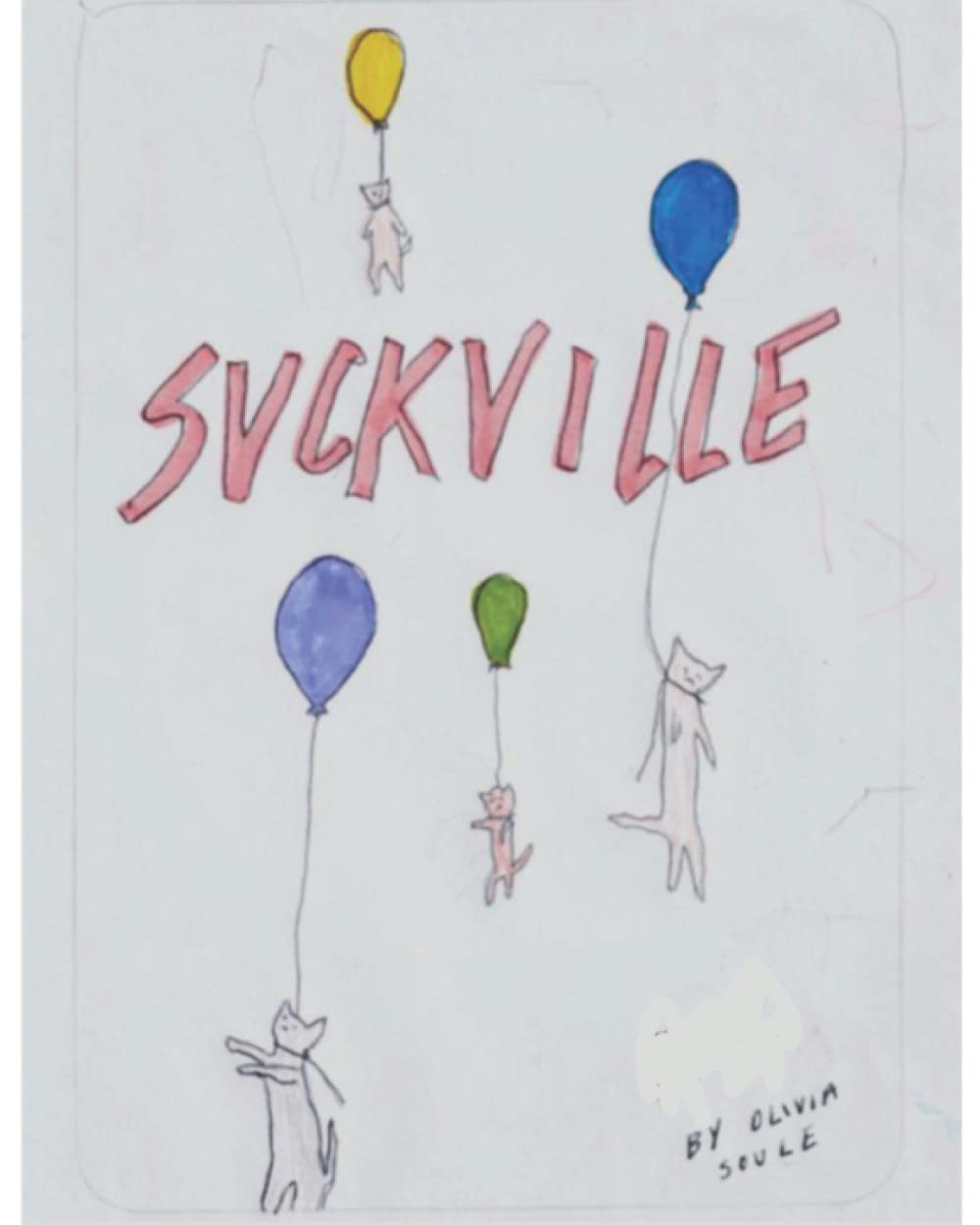 SUCKVILLE (Independently published)
SUCKVILLE (Independently published)