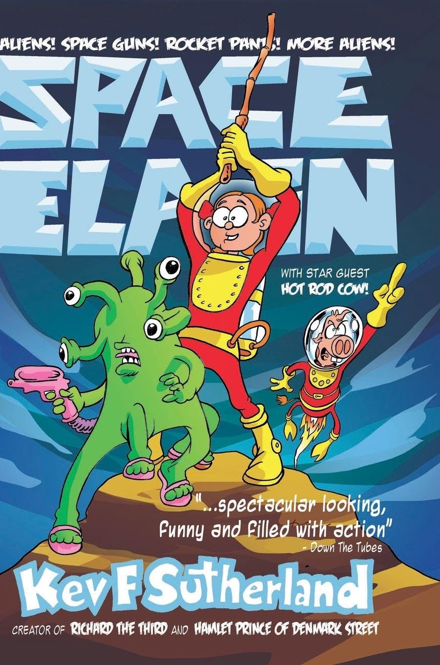 Space Elain - Hardback: With special guest Hot Rod Cow
Space Elain - Hardback: With special guest Hot Rod Cow