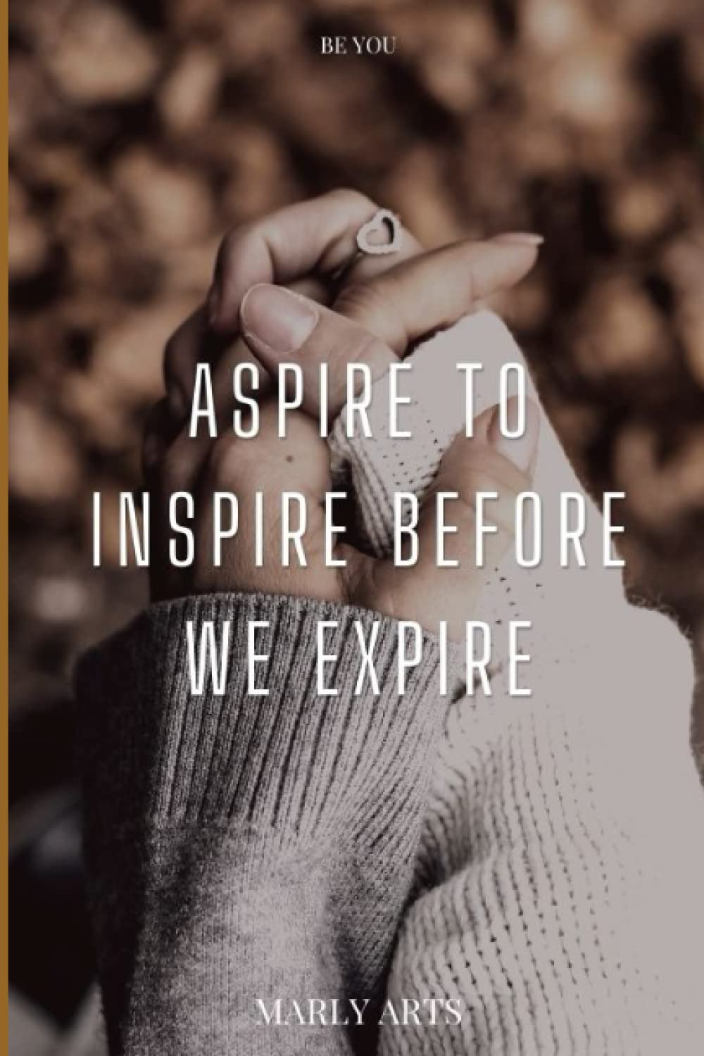 Inspirational Notebook : ASPIRE TO INSPIRE BEFORE WE EXPIRE: Inspirational Notepads Mini Motivational Journal Notebook for School Office Home Travel Gift Supplies, (120 pages,6 x 9 inches) (Independently published)
Inspirational Notebook : ASPIRE TO INSPIRE BEFORE WE EXPIRE: Inspirational Notepads Mini Motivational Journal Notebook for School Office Home Travel Gift Supplies, (120 pages,6 x 9 inches) (Independently published)