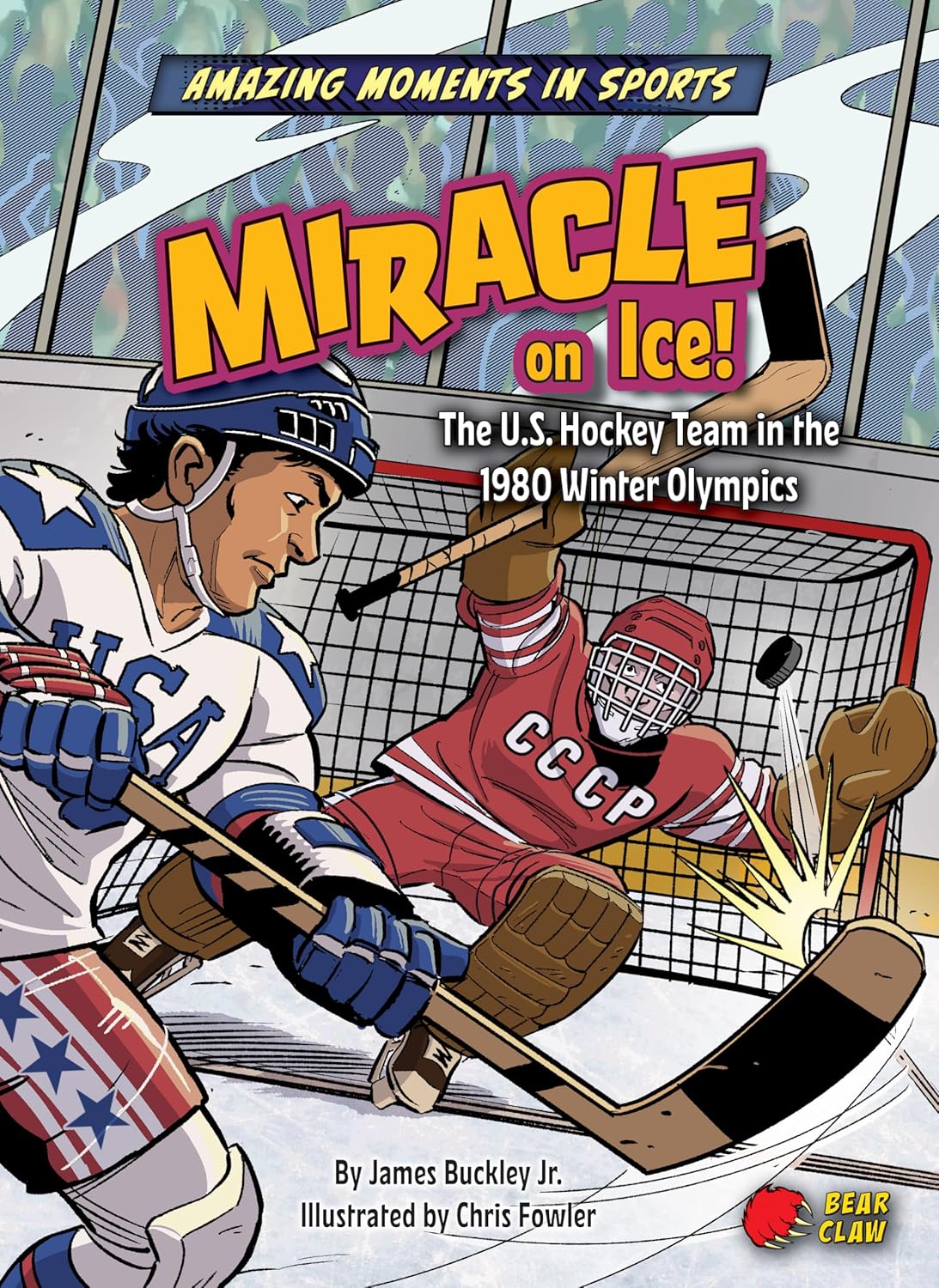 Miracle on Ice! (Amazing Moments in Sports) (Bearport)
Miracle on Ice! (Amazing Moments in Sports) (Bearport)