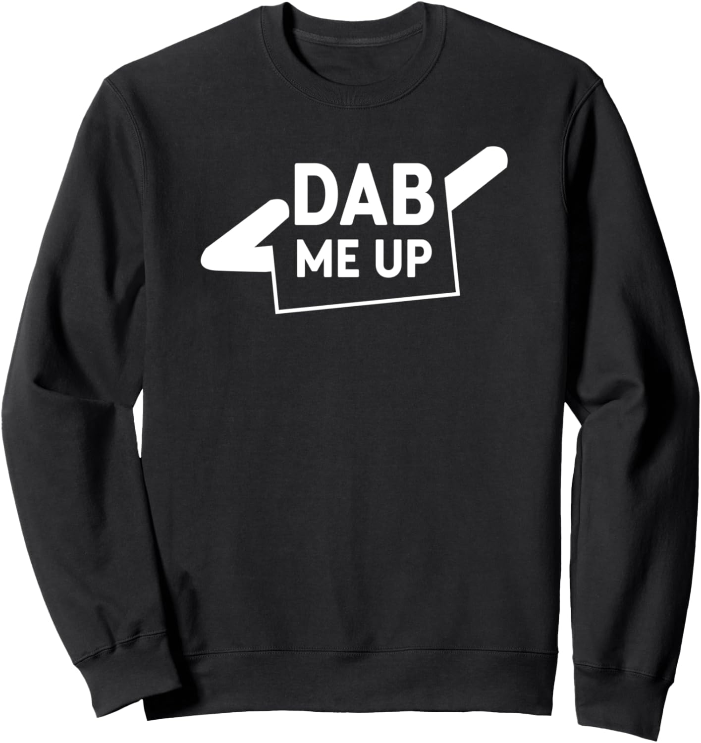 Смешная толстовка с надписью Dab Me Up и мемом Dabbbing Toomerch'S Dab Me Up Apparel, черный
Смешная толстовка с надписью Dab Me Up и мемом Dabbbing Toomerch'S Dab Me Up Apparel, черный