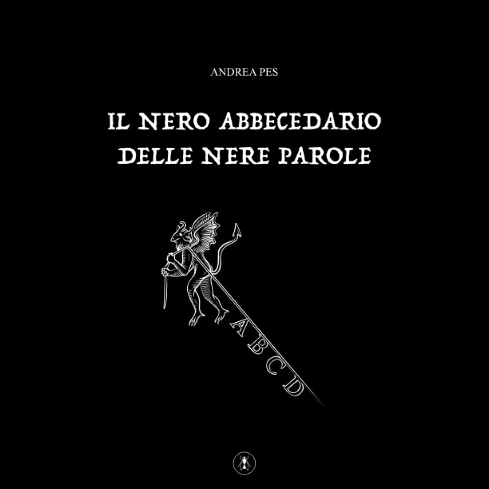 il nero abbecedario delle nere parole (Italian Edition) (Independently published)
il nero abbecedario delle nere parole (Italian Edition) (Independently published)