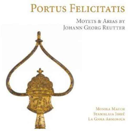 CD диск Reutter / La Gioia Armonica / Jirku: Portus Felicitatis
CD диск Reutter / La Gioia Armonica / Jirku: Portus Felicitatis