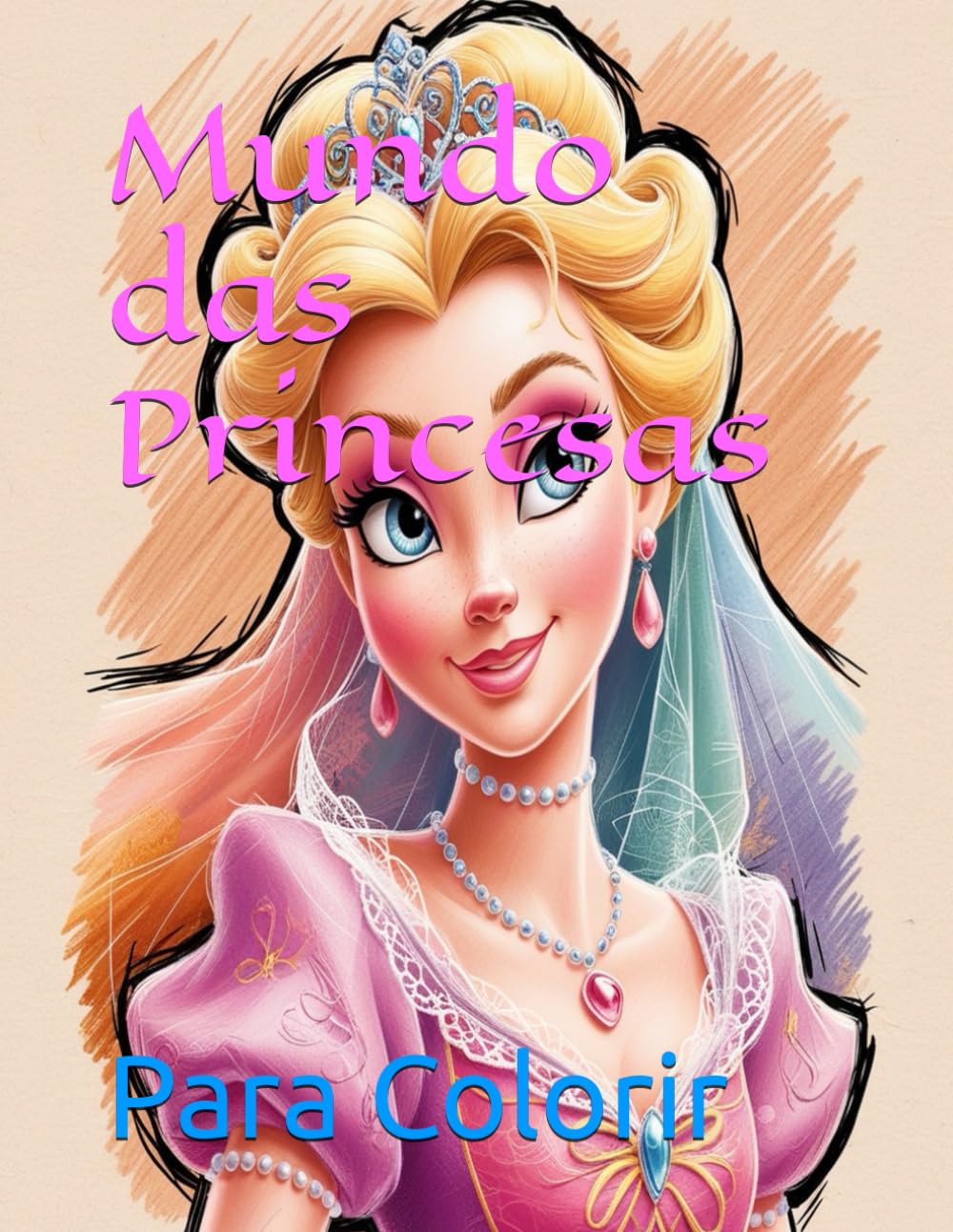 Mundo das Princesas: ParaColorir! (Portuguese Edition) (Independently published)
Mundo das Princesas: ParaColorir! (Portuguese Edition) (Independently published)