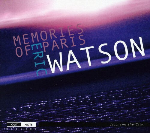 CD диск Watson, Eric: Memories of Paris 
CD диск Watson, Eric: Memories of Paris