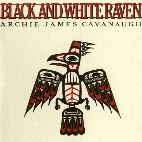 Виниловая пластинка Cavanaugh, Archie James - Black & White Raven
Виниловая пластинка Cavanaugh, Archie James - Black & White Raven