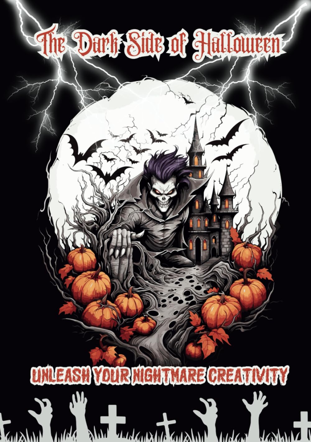 The Dark Side of Halloween: Unleash your nightmare creativity (Independently published)
The Dark Side of Halloween: Unleash your nightmare creativity (Independently published)