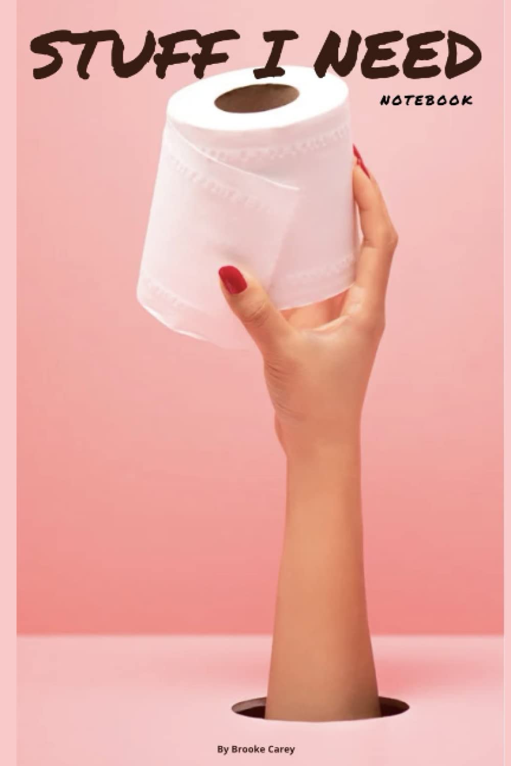 Stuff I Need: Notebook
Stuff I Need: Notebook