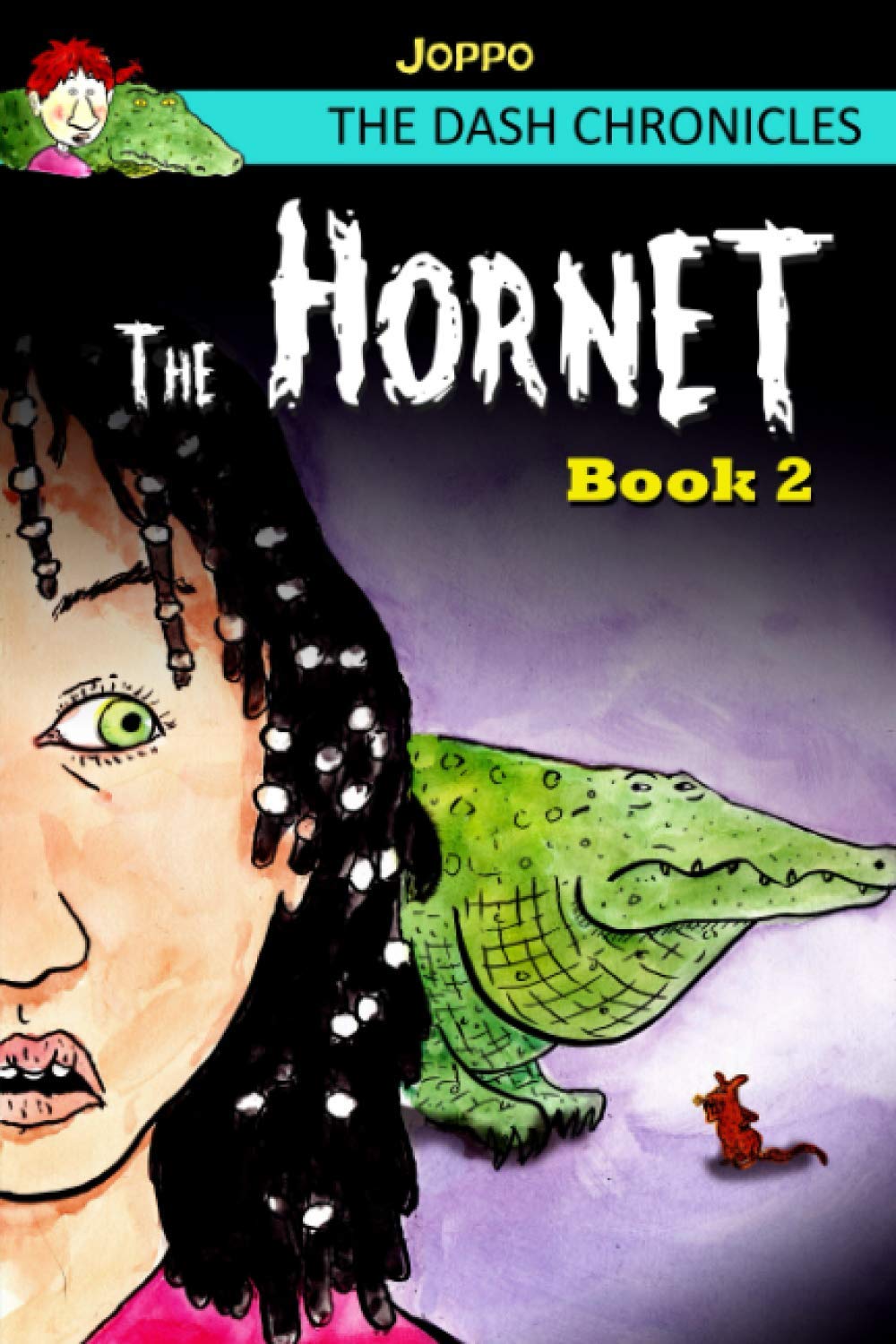 The Hornet (Book 2): The Dash Chronicles (Independently published)
The Hornet (Book 2): The Dash Chronicles (Independently published)