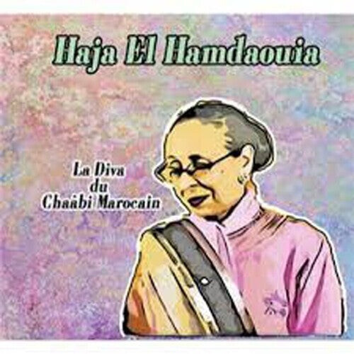CD диск Haja El Hamdaouia: La Diva Du Chaabi Marocain
CD диск Haja El Hamdaouia: La Diva Du Chaabi Marocain