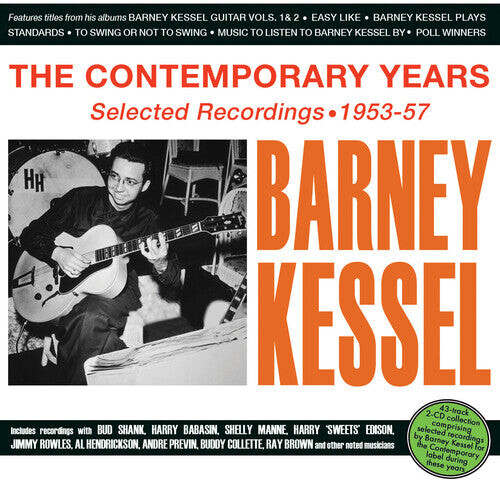 CD диск Kessel, Barney: The Contemporary Years: Selected Recordings 1953-57
CD диск Kessel, Barney: The Contemporary Years: Selected Recordings 1953-57