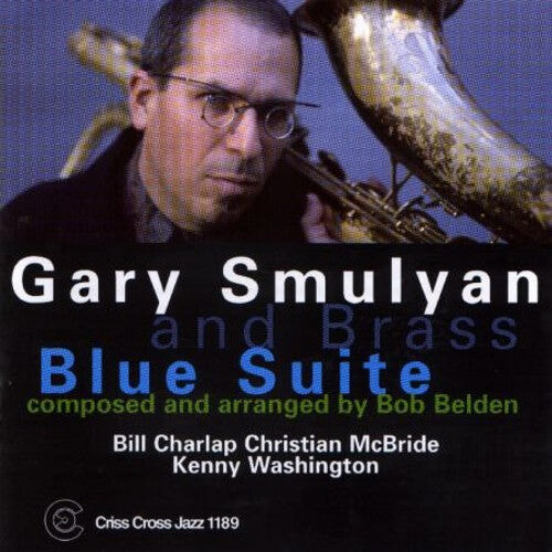 CD диск Smulyan, Gary & Brass: Blues Suite
CD диск Smulyan, Gary & Brass: Blues Suite