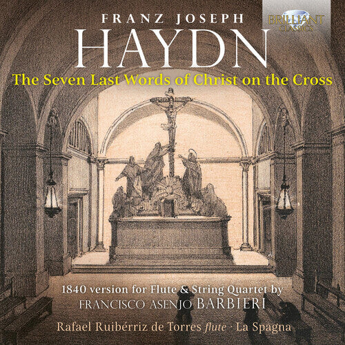 CD диск Haydn / Torres / La Spagna: The Seven Last Words of Christ on the Cross, 1840 version for Flute
CD диск Haydn / Torres / La Spagna: The Seven Last Words of Christ on the Cross, 1840 version for Flute