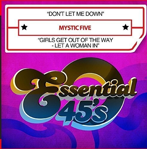 CD диск Mystic Five: Don't Let Me Down / Girls Get Out Of the Way - Let A Woman In
CD диск Mystic Five: Don't Let Me Down / Girls Get Out Of the Way - Let A Woman In