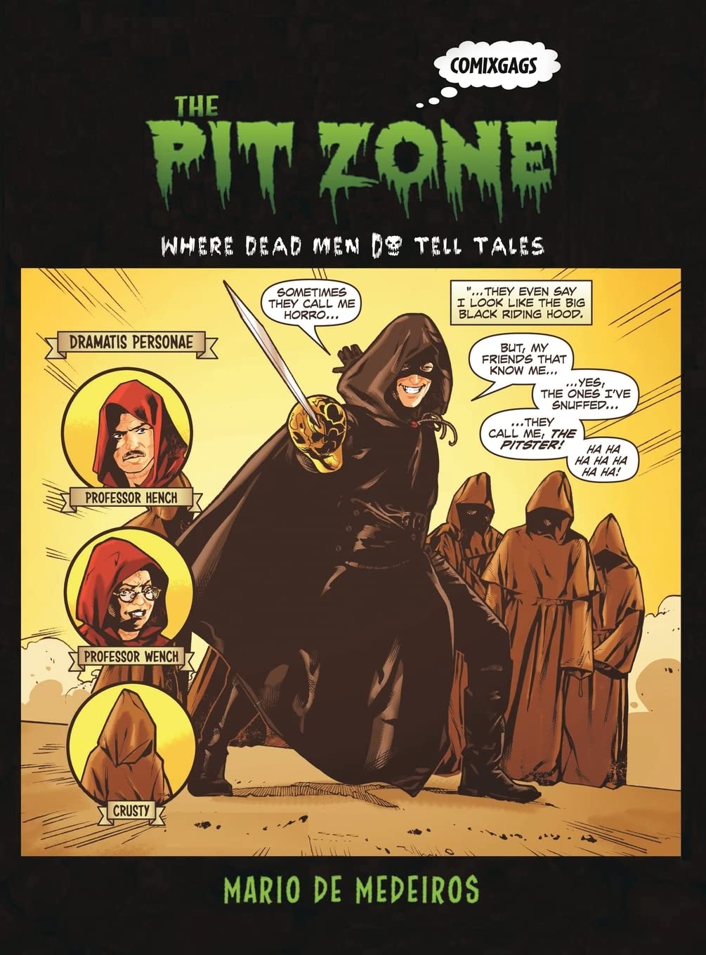The Pit Zone: Where Dead Men Do Tell Tales
The Pit Zone: Where Dead Men Do Tell Tales