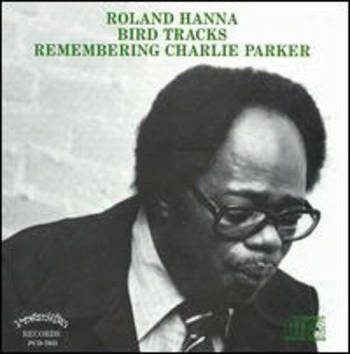 CD диск Hanna, Roland: Bird Tracks-Remembering Charlie Parker
CD диск Hanna, Roland: Bird Tracks-Remembering Charlie Parker