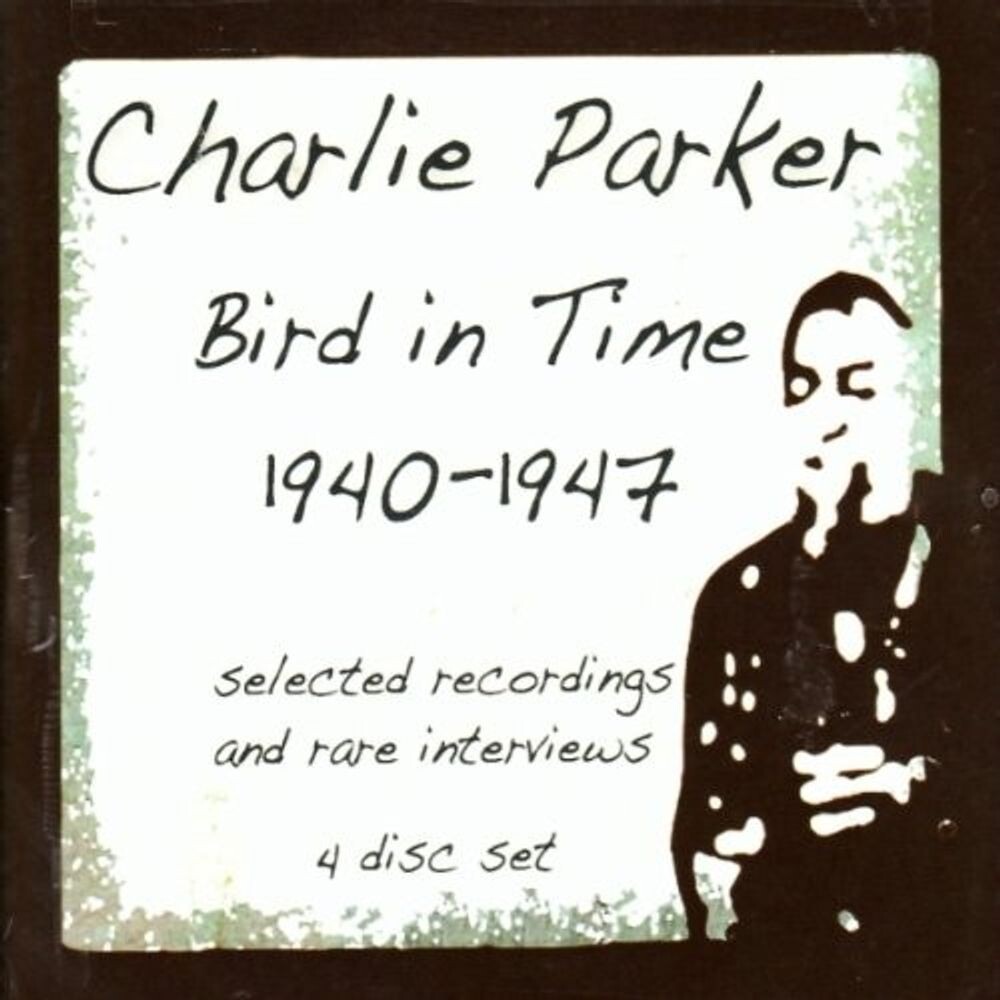 Диск CD Bird In Time: 1940-1947 - Charlie Parker
Диск CD Bird In Time: 1940-1947 - Charlie Parker
