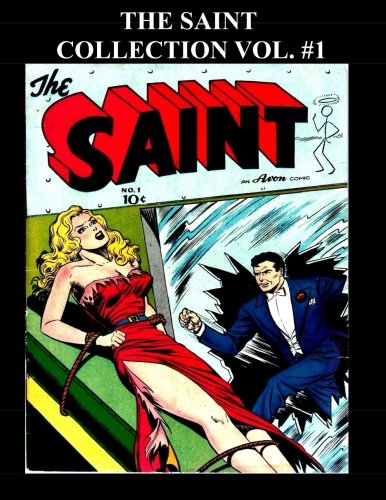 The Saint Collection Vol. 1: Six Issue Super Collection - Issue #1 - #6 (CreateSpace Independent Publishing Platform)
The Saint Collection Vol. 1: Six Issue Super Collection - Issue #1 - #6 (CreateSpace Independent Publishing Platform)