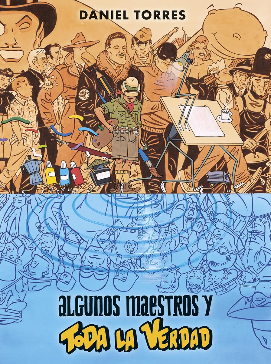 ALGUNOS MAESTROS Y TODA LA VERDAD (NORMA EDITORIAL, S.A.)
ALGUNOS MAESTROS Y TODA LA VERDAD (NORMA EDITORIAL, S.A.)