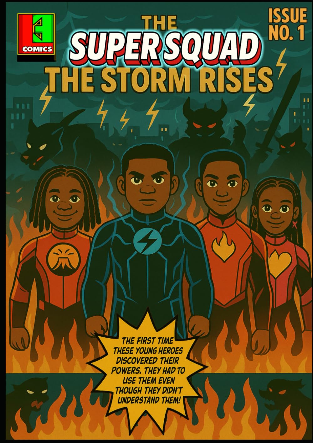 The Super Squad: The Storm Rises (Independently published)
The Super Squad: The Storm Rises (Independently published)