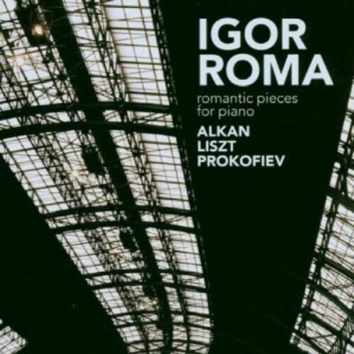 CD диск Alkan / Liszt / Prokofiev / Roma: Romantic Pieces for Piano
CD диск Alkan / Liszt / Prokofiev / Roma: Romantic Pieces for Piano